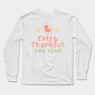 Extra Thankful This Year Long Sleeve T-Shirt